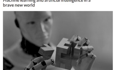 Machine learning and artificial intelligence in a brave new world