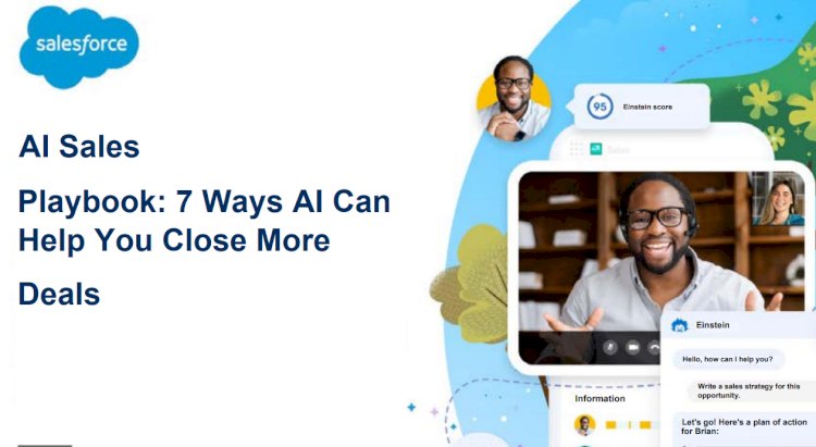 Playbook: 7 Ways AI Can Help You Close More Deals